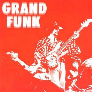 Grand Funk , Grand Funk Railroad