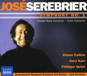 Symphony No 1 /  Violin Concerto , José Serebrier