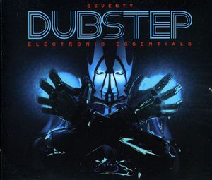 Seventy Dubstep: Electronic Essentials , Various Artists