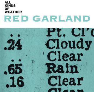 All Kinds of Weather , Red Garland