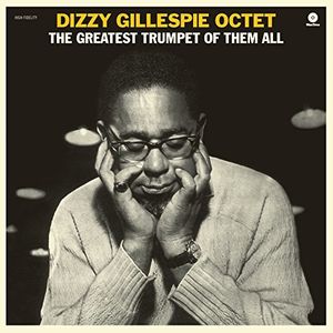 Greatest Trumpet Of Them All + 1 Bonus Track [Import] , Dizzy Gillespie
