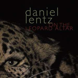 On the Leopard Altar , Daniel Lentz