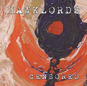 Censored , Hawklords