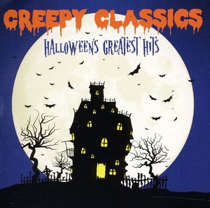Creepy Classics: Halloween's Greatest Hits / Various , Various Artists