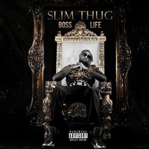 Boss Life [Explicit Content] , Slim Thug