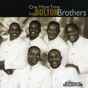 One More Time , The Bolton Brothers