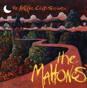 The Hellfire Club Sessions , The Mahones