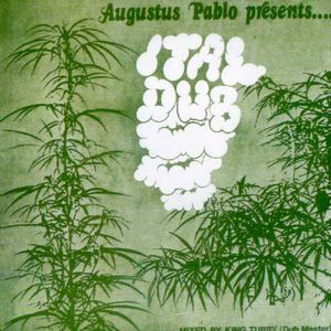 Ital Dub , Augustus Pablo