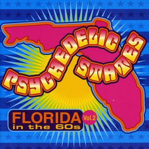 Psychedelic States: Florida In The 60s, Vol. 2 , Various Artists