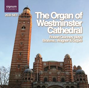 Organs of Westminster Cathedral , Robert Quinney