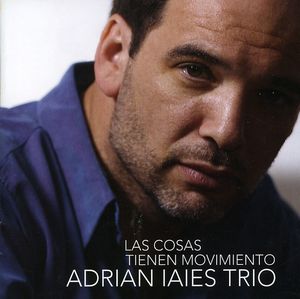 Cosas Tienen Movimiento [Import] , Adrián Iaies