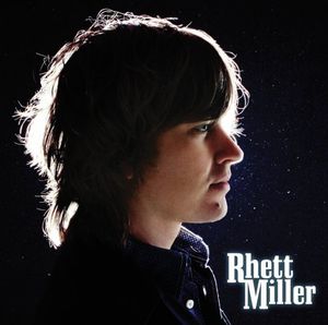 Rhett Miller , Rhett Miller