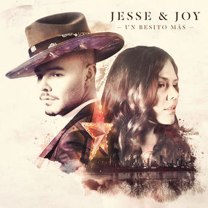 Un Besito Mas , Jesse & Joy