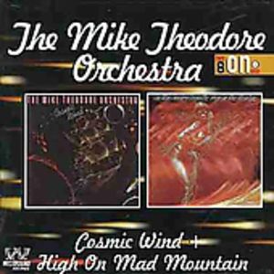 Cosmic Wind/ High On Mad Mountain [Import] , Mike Theodore