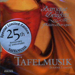 Baroque Delights , Tafelmusik Baroque Orchestra