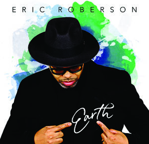 Earth , Eric Roberson