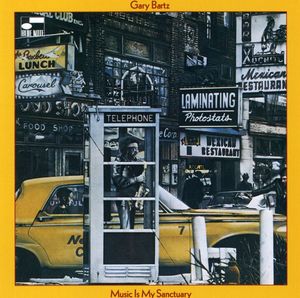 Music Is My Sanctuary , Gary Bartz