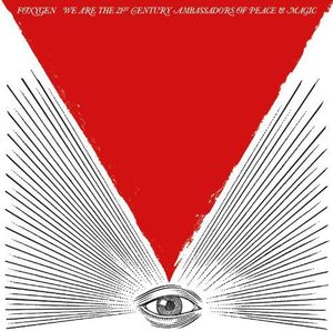 We Are The 21st Century Ambassadors Of Peace and Magic , Foxygen