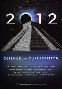 2012: Science or Superstition