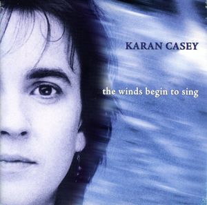 The Winds Beging To Sing , Karan Casey
