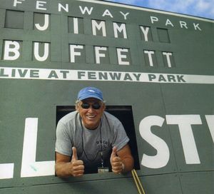 Live at Fenway Park , Jimmy Buffett