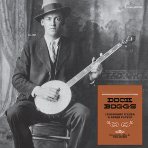 Legendary Singer & Banjo Player , Dock Boggs