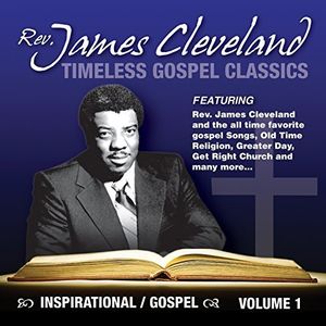 Timeless Gospel Classics Vol. 1 , James Cleveland