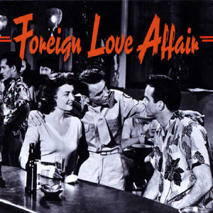 Foreign Love Affair , Various Artists