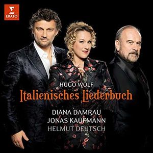 Wolf: Italienisches Liederbuch , Diana Damrau