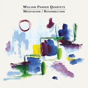 Meditation/ Resurrection , William Parker
