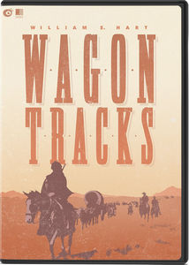 Wagon Tracks , William S. Hart