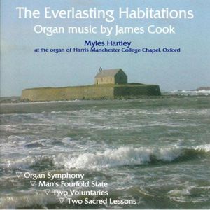 Everlasting Habitations Organ Music , James Cook