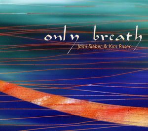 Only Breath , Jami Sieber