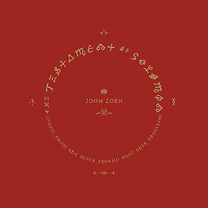 Testament of Solomon , John Zorn