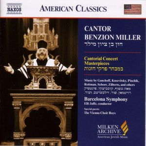 Milken Arch American Jewish Music: Cantor Benzion , Benzion Miller