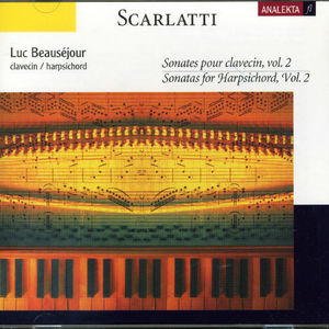 Sonates Pour Clavecin 2 , Luc Beausejour