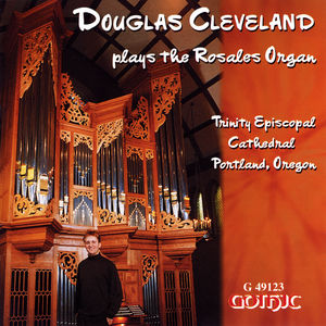Douglas Cleveland Plays the Rosales Organ , Douglas Cleveland