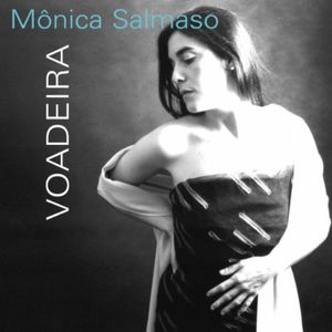 Voadeira , Mônica Salmaso