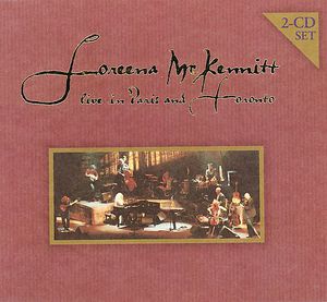 Live in Paris & Toronto , Loreena McKennitt