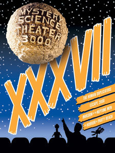 Mystery Science Theater 3000: Volume XXXVII , Joel Hodgson