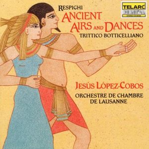 Ancient Airs & Dances , Jesus L pez-Cobos