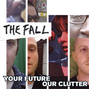 Your Future Our Clutter , Fall