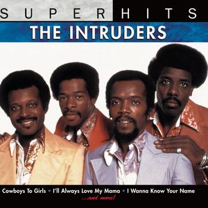 Super Hits , The Intruders
