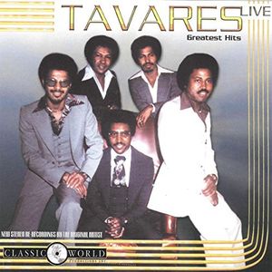 Greatest Hits Live , Tavares