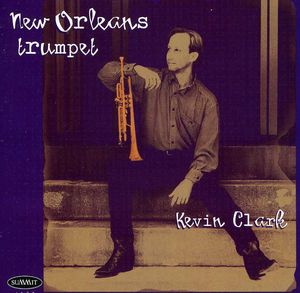 New Orleans Trumpet , Kevin Clark