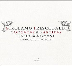 Toccatas & Partitas , Fabio Bonizzoni