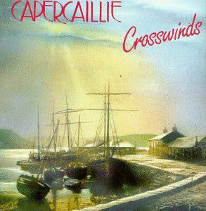 Crosswinds , Capercaillie