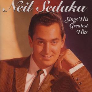 Sings His Greatest Hits , Neil Sedaka