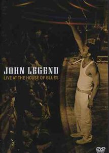 Live at the House of Blues , John Legend