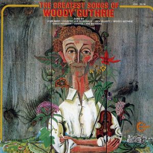 Greatest Songs of , Woody Guthrie